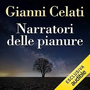 «Narratori delle pianure» by Gianni Celati