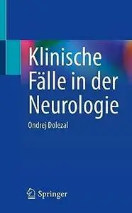 Klinische Fälle in der Neurologie