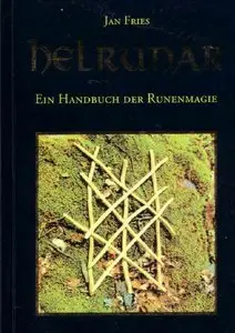 Helrunar: Ein Handbuch der Runenmagie