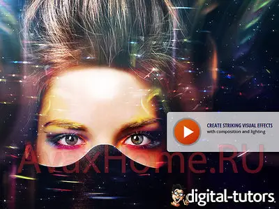 Digital-Tutors - Retouching Photos and Adding Visual Effects in Photoshop (repost)