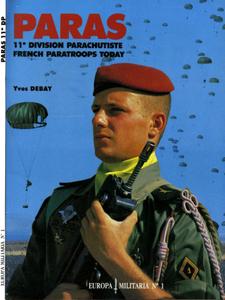 Paras. 11e Division Parachutiste. French Paratroops Today (Europa Militaria 1)
