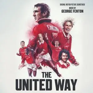 George Fenton - The United Way Soundtrack (2021)