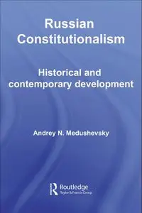 Russian Constitutionalism: History and Contemporary Development