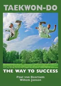 Taekwon-do: The Way to Success