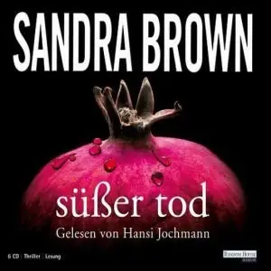 Sandra Brown - Süßer Tod