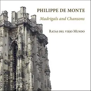 Ratas del viejo Mundo - Philippe de Monte: Madrigals & Chansons (2021)