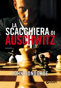La scacchiera di Auschwitz - John Donoghue (Repost)