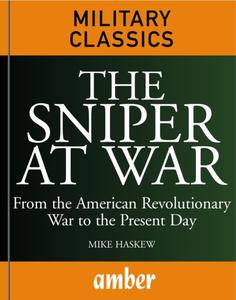 «Sniper at War» by Michael E Haskew