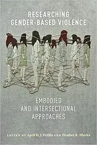 Researching Gender-based Violence: Embodied and Intersectional Approaches