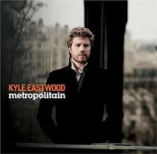 Kyle Eastwood - Metropolitain (2009)
