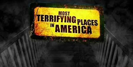 Travel Channel - Most Terrifying Places in America Vol 7 (2016)