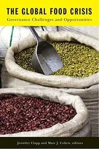 The global food crisis : governance challenges and opportunities (Repost)