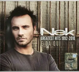 Nek - E Da Qui - Greatest Hits 1992-2010 (2010)
