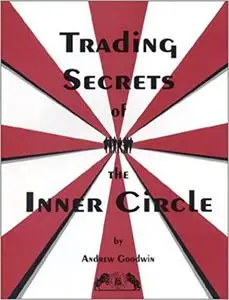 Trading Secrets of the Inner Circle