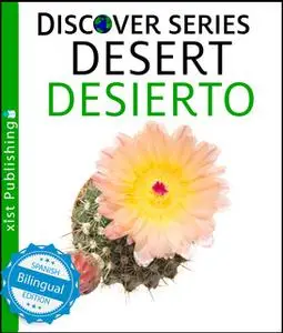 «Desert / Desierto» by Xist Publishing