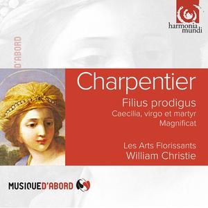 Les Arts Florissants - Charpentier: Cæcilia Virgo et Martyr, H.413; Filius prodigus, H.399; Magnificat, H.73 (1999/2023)
