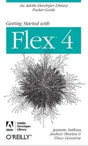 Getting Started with Flex 4