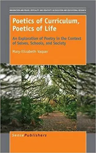 Poetics of Curriculum, Poetics of Life