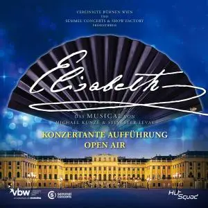 VA - Elisabeth - Das Musical - Konzertante Aufführung - Open Air (2019)