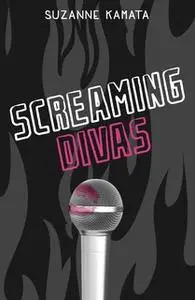 «Screaming Divas» by Suzanne Kamata