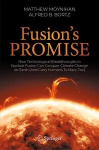 Fusion's Promise: How Technological Breakthroughs in Nuclear Fusion Can Conquer Climate Change on Earth