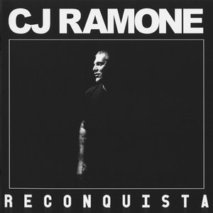 CJ Ramone - Reconquista (2012) [CD+DVD '2013] RESTORED