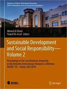 Sustainable Development and Social Responsibility―Volume 2: Proceedings of the 2nd American University in the Emirates I