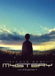 Mystery – Second Home: Live At ProgDreams V (2017)