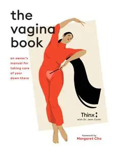 The Vagina Book: An Owner's Manual for Taking Care of Your Down There