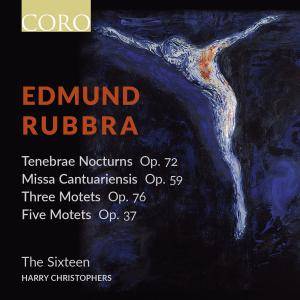 The Sixteen & Harry Christophers - Edmund Rubbra: Sacred Choral Works (2016) [Official Digital Download 24/96]