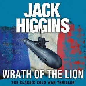 «Wrath of the Lion» by Jack Higgins