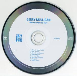 The Gerry Mulligan Quartet - What Is There To Say? (1959) {2014 Japan Jazz Collection 1000 Columbia-RCA Series SICP 4255}