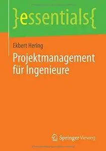 Projektmanagement für Ingenieure (Repost)