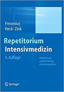 Repetitorium Intensivmedizin: Vorbereitung auf die Prüfung "Intensivmedizin" (Repost)