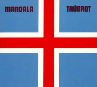 Trúbrot - Mandala (1972) [Reissue 2009]