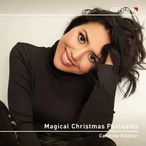 Caroline Fischer - Magical Christmas Fantasies (2023) [Official Digital Download]