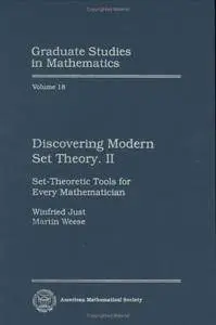 Discovering Modern Set Theory. II: Set-Theoretic Tools for Every Mathematician (Graduate Studies in Mathematics, Vol. 18)