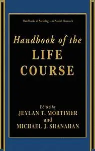 Handbook of the Life Course (Repost)