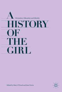 A History of the Girl: Formation, Education and Identity