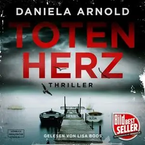 «Totenherz» by Daniela Arnold