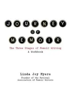 «Journey of Memoir» by Linda Joy Myers