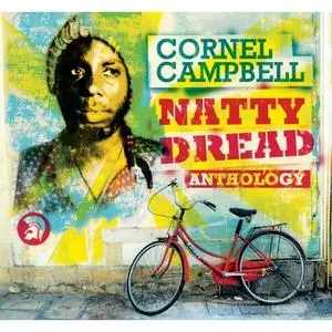 Cornell Campbell Natty Dread Anthology (Original Recording Remastered)