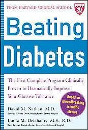 David M. Nathan and Linda Delahanty, «Beating Diabetes» (A Harvard Medical School Book)