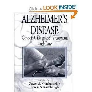 Alzheimer's Disease: Cause(s), Diagnosis, Treatment, and Care (repost)