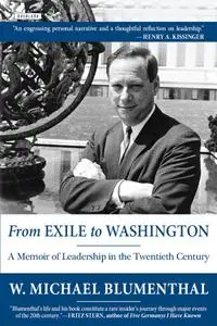 From Exile to Washington: A Memoir of Leadership in the Twentieth Century