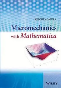 Micromechanics with Mathematica (Repost)