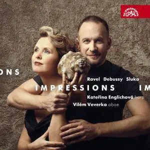 Kateřina Englichová & Vilém Veverka - Impressions / Ravel, Debussy, Sluka: Works for Oboe and Harp (2017) [24/96]