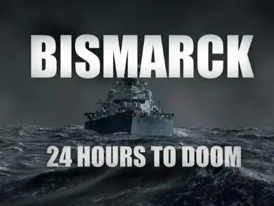 Channel 4 - Bismarck: 24 Hours to Doom (2021)