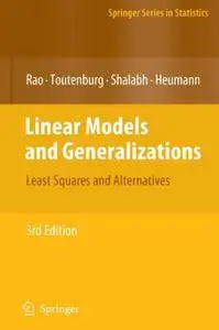 Linear Models and Generalizations: Least Squares and Alternatives, Third Extended Edition (Repost)