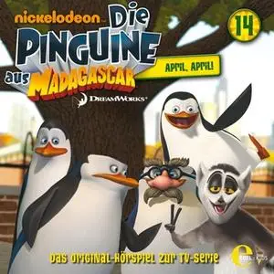 «Die Pinguine aus Madagascar - Folge 14: April, April!» by Thomas Karallus